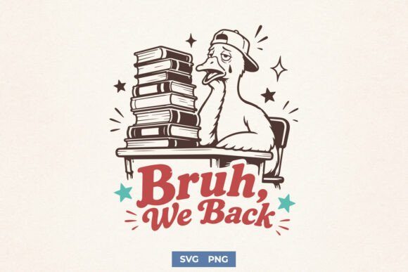 Bruh We Back SVG, Funny Back to School