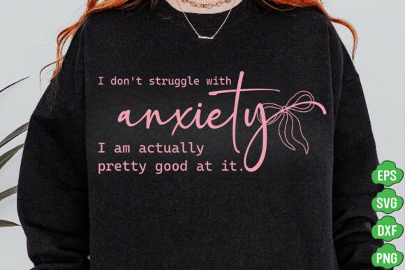 Funny Anxiety Quote SVG PNG for Real Embroidery Projects