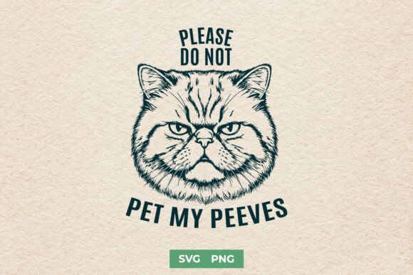 Please Do Not Pet My Peeves SVG Review