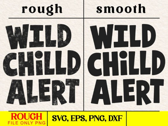 Wild Child Alert, Funny Baby Svg Png